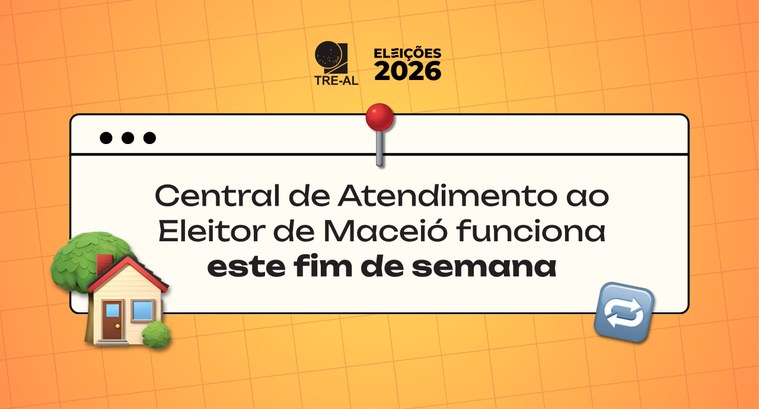 Central de Atendimento ao Eleitor de Maceió funciona este fim de semana