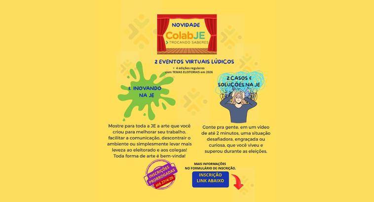 ColabJE 2026 prorroga inscrições para eventos criativos e colaborativos na Justiça Eleitoral ColabJE 2026 prorroga inscrições para eventos criativos e colaborativos na Justiça Eleitoral