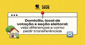 Domicílio, local de votação e seção eleitoral: veja diferenças e como pedir transferências