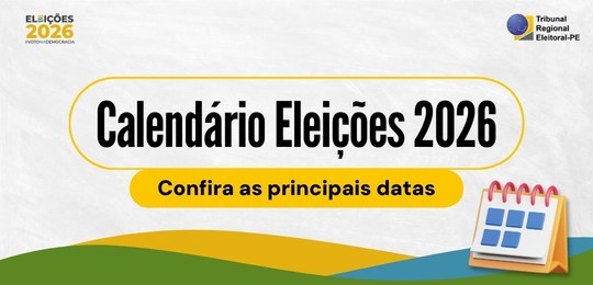 Eleições 2026: confira as principais datas do calendário eleitoral Eleições 2026: confira as principais datas do calendário eleitoral