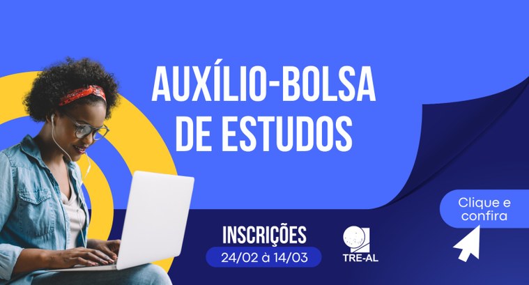 TRE-AL: BOLSA TRE/AL abre seleção para o Programa Auxílio-Bolsa de estudos