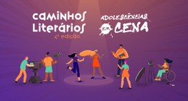 4.ª edição do Caminhos Literários começa nesta quinta (3/7) com participação de adolescentes