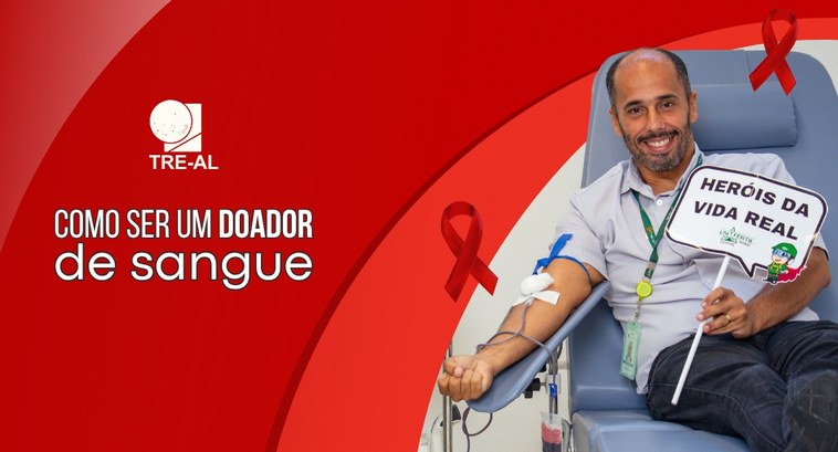 TRE-AL: DOADOR DE SANGUE Como ser um doador de sangue?