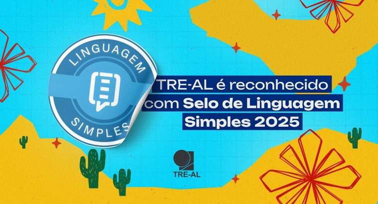 TRE-AL é reconhecido com Selo de Linguagem Simples 2025 TRE-AL é reconhecido com Selo de Linguagem Simples 2025