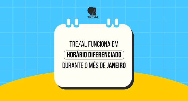 TRE/AL funciona em horário diferenciado durante o mês de janeiro