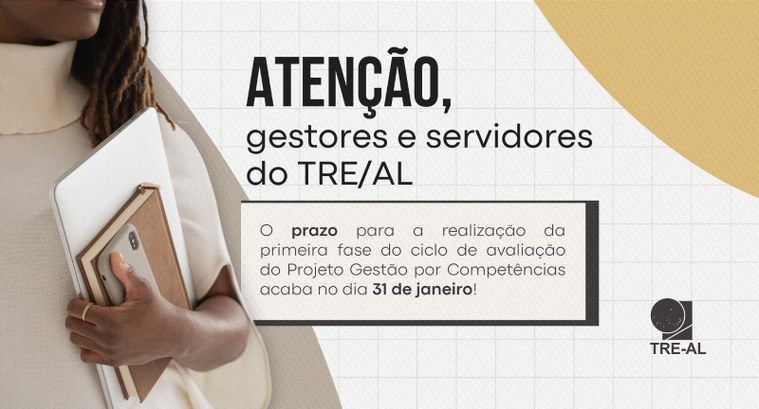 TRE-AL: GESTÃO Gestão por competência: TRE/AL inicia primeira fase do segundo ciclo de avaliação