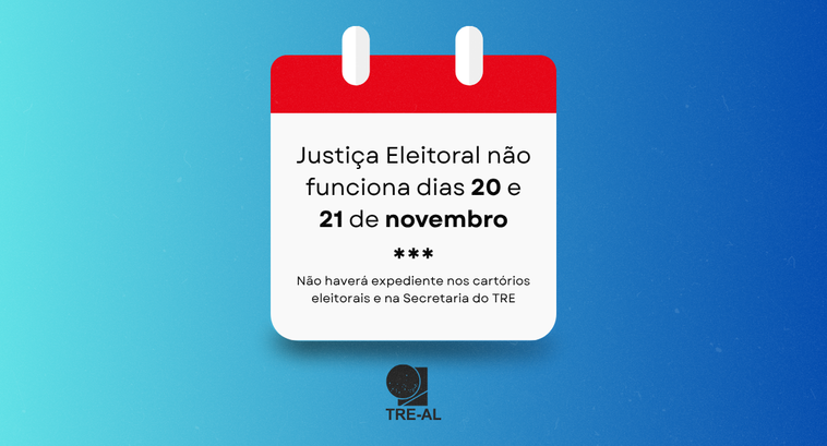 Justiça Eleitoral não funciona dias 20 e 21 de novembro