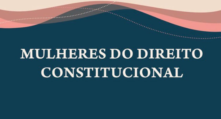 STF promove seminário sobre contribuição feminina para o constitucionalismo brasileiro