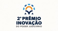 Estão abertas as inscrições para a 2.ª edição do Prêmio Inovação do Poder Judiciário