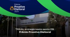 TRE/AL entrega nesta sexta (19) Prêmio Proativo Eleitoral