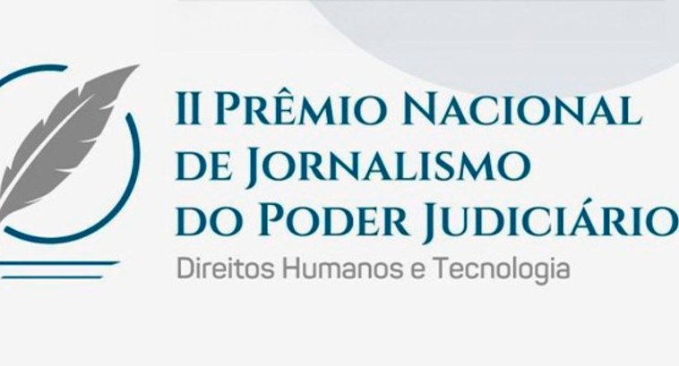 II Prêmio Nacional de Jornalismo do Judiciário avaliará reportagens sobre direitos humanos e tec...