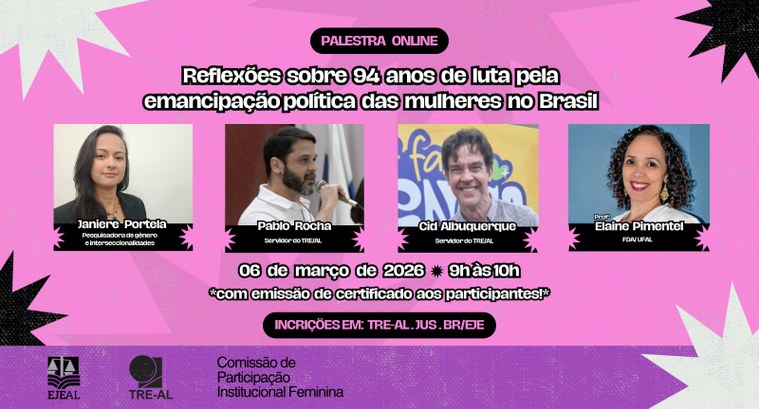 TRE-AL promove bate-papo on-line sobre os 94 anos da emancipação política das mulheres no Brasil TRE-AL promove bate-papo on-line sobre os 94 anos da emancipação política das mulheres no Brasil