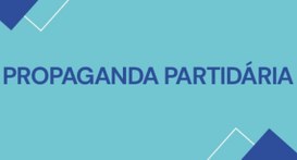 Duas legendas exibem propaganda partidária na semana
