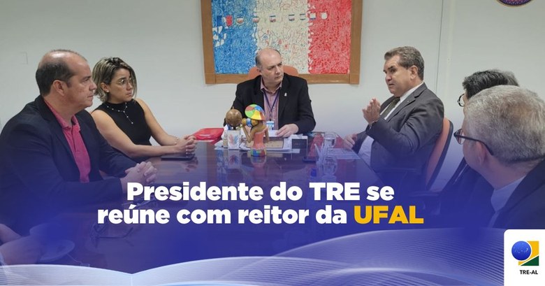 TRE-AL - Reunião reitor UFAL Reunião reitor UFAL