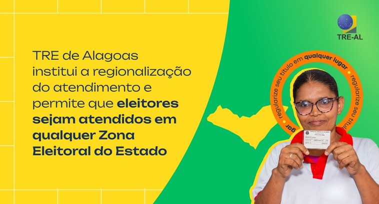 TRE de Alagoas institui a regionalização do atendimento e permite que eleitores sejam atendidos ...