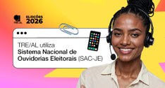 TRE/AL utiliza Sistema Nacional de Ouvidorias Eleitorais (SAC-JE)