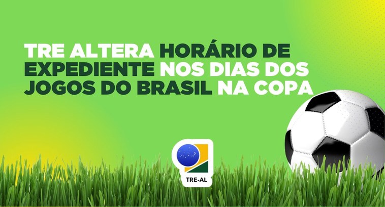CFT terá expediente especial durante jogos da Seleção Brasileira