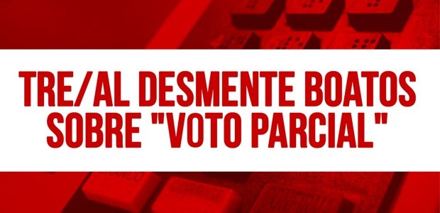 TRE-AL - Voto Parcial Fake Voto Parcial Fake